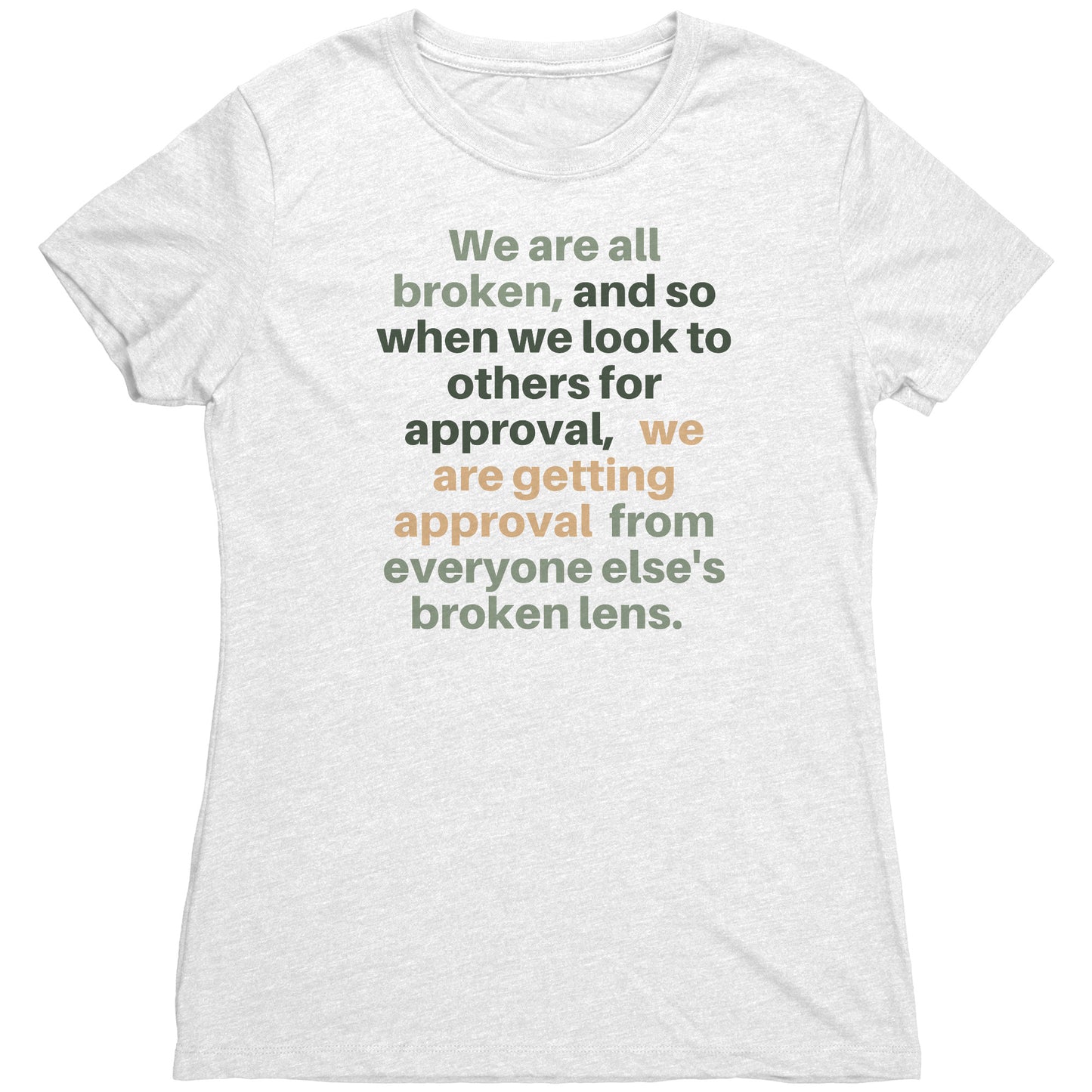 Our Broken Approval Tee