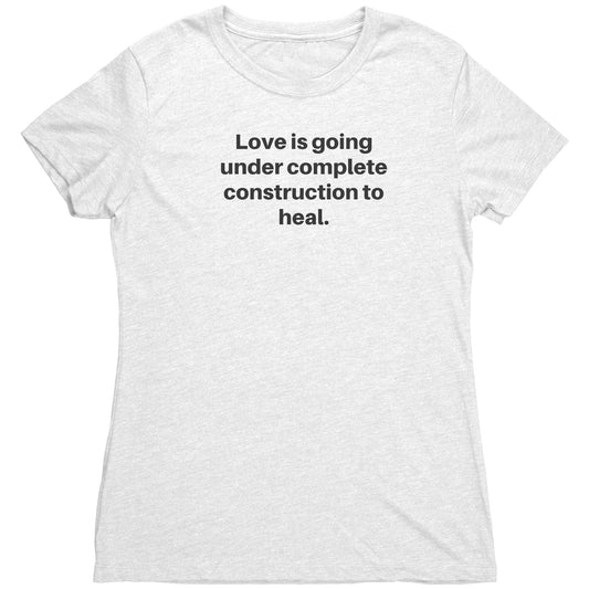 Our Love & Construction Tee