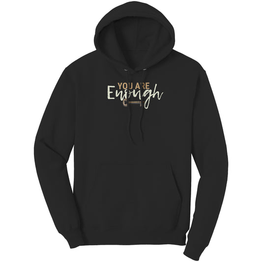 Our You Are Enough SweatShirt
